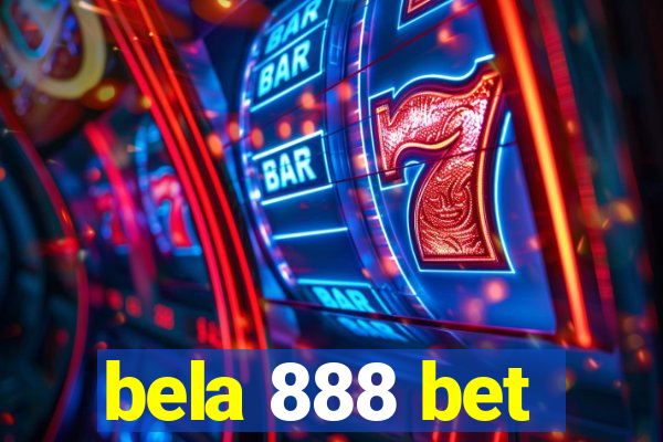 bela 888 bet